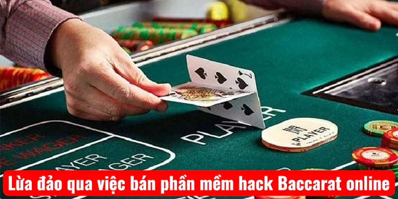 lua-dao-qua-viec-ban-phan-mem-hack-baccarat-online Lừa đảo qua việc bán phần mềm hack Baccarat online