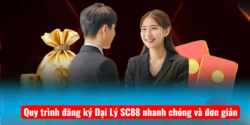 quy-trinh-dang-ky-dai-ly-sc88-nhanh-chong-va-don-gian Quy trình đăng ký Đại Lý SC88 nhanh chóng và đơn giản