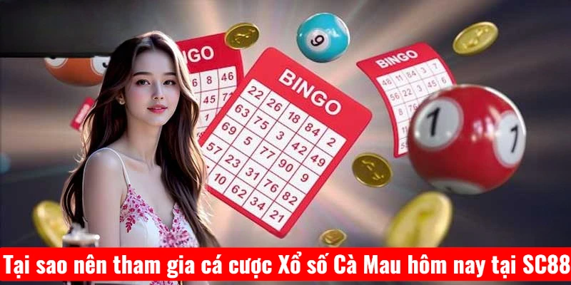 tai-sao-nen-tham-gia-ca-cuoc-xo-so-ca-mau-hom-nay-tai-sc88 Tại sao nên tham gia cá cược Xổ số Cà Mau hôm nay tại SC88?